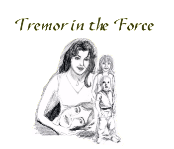 Tremor in the Force